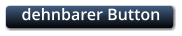 dehnbarer Button
