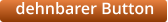 dehnbarer Button